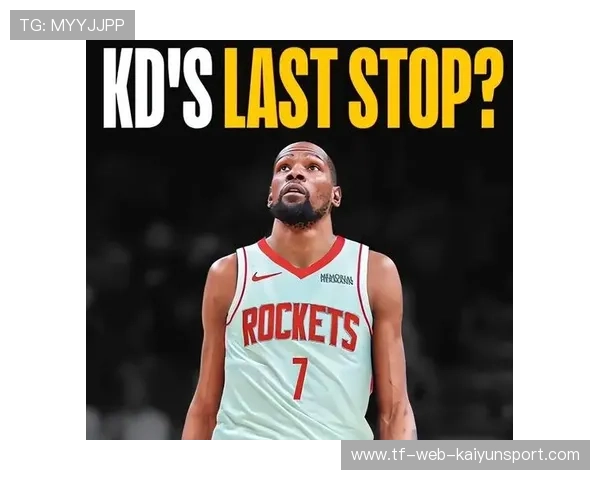 火箭凭借深厚阵容继续连胜，杜兰特低迷仍能获胜，杜兰特官宣火箭做出重要决定